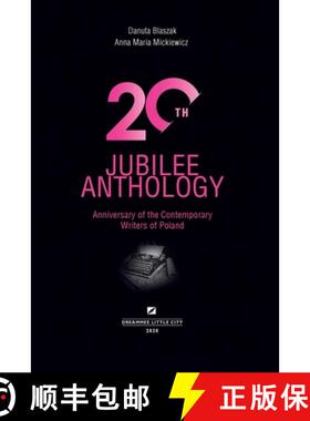 【3-4周达】20th Jubilee Anthology: Anniversary of the Contemporary Writers of Poland [9781716988424]