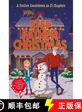 【3-4周达】Stepfather Christmas : A heartfelt funny festive story that sparkles with Christmas wonder... [9781510112698]