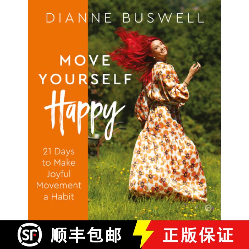 【3-4周达】Move Yourself Happy: The Buswellness Way to Strength and Vitality in 21 Days [9781786786708]