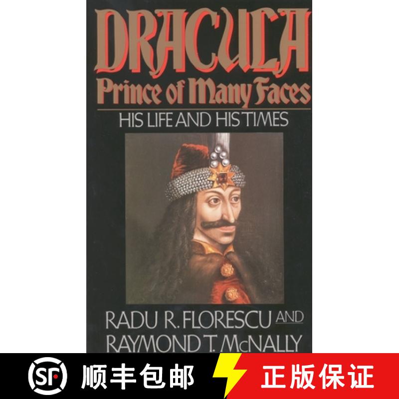 【3-4周达】Dracula, Prince of Many Faces: His Life and His Times [9780316286565]