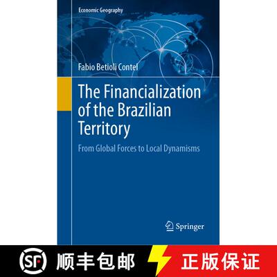 【3-4周达】The Financialization of the Brazilian Territory: From Global Forces to Local Dynamisms [9783030402921]