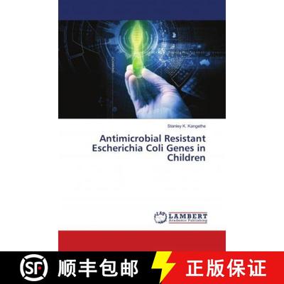 预订 Antimicrobial Resistant Escherichia Coli Genes in Children [9783330026704]