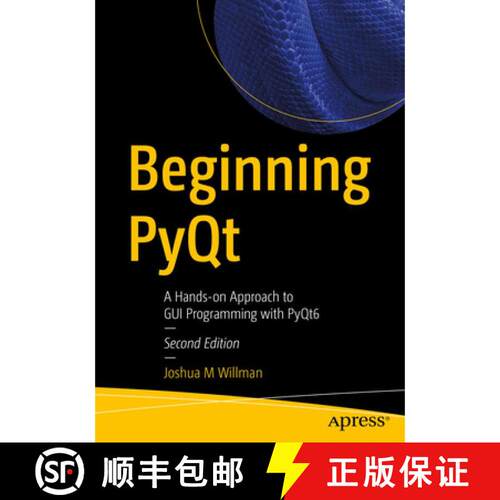 【3-4周达】Beginning PyQt : A Hands-on Approach to GUI Programming with PyQt6 (2nd ed.) (Second Edition) [9781484279984]