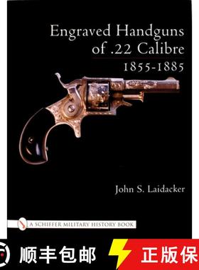 【3-4周达】Engraved Handguns of .22 Calibre 1855-1885 [9780764316838]