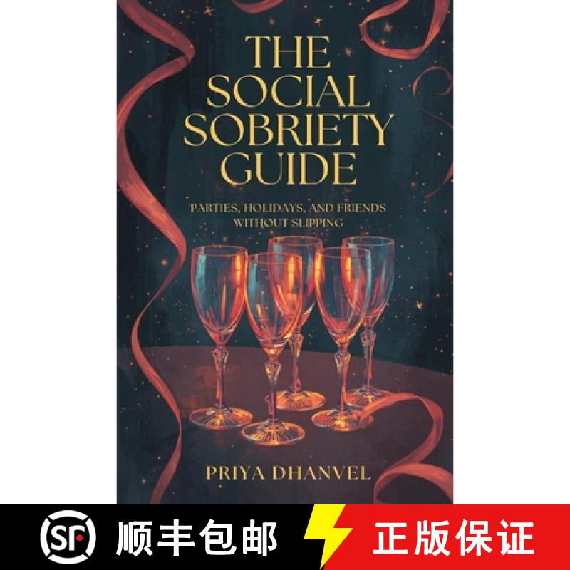 预订 The Social Sobriety Guide:  Parties, Holidays, and Friends Without Slipping [9789309337291] - 实物图