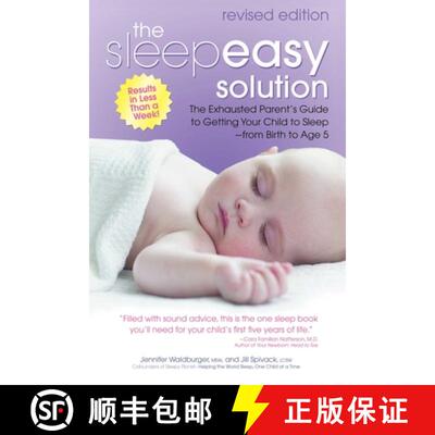 【3-4周达】The Sleepeasy Solution: The Exhausted Parent's Guide to Getting Your Child to Sleep from B... [9780757325120]