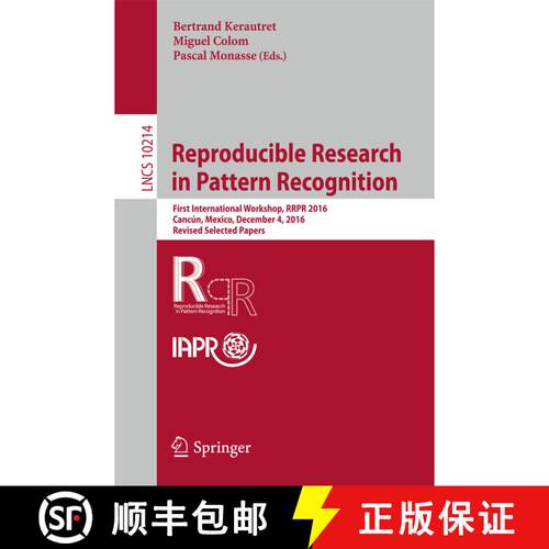 【3-4周达】Reproducible Research in Pattern Recognition : First International Workshop, RRPR 2016, Ca... [9783319564135]