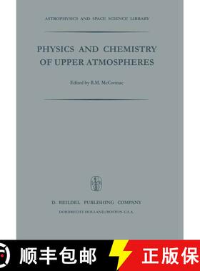 【3-4周达】Physics and Chemistry of Upper Atmosphere: Proceedings of a Symposium Organized by the Sum... [9789401025447]
