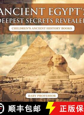【3-4周达】Ancient Egypt's Deepest Secrets Revealed -Children's Ancient History Books [9781541901902]