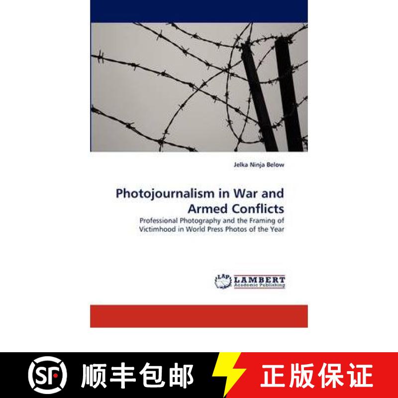 预订 Photojournalism in War and Armed Conflicts [9783844390742]