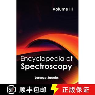 【3-4周达】Encyclopedia of Spectroscopy: Volume III [9781632381699]