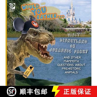 【3-4周达】Would You Rather...  Visit Disneyland or Jurassic Park? ...and other mammoth questions abo... [9780716652427]