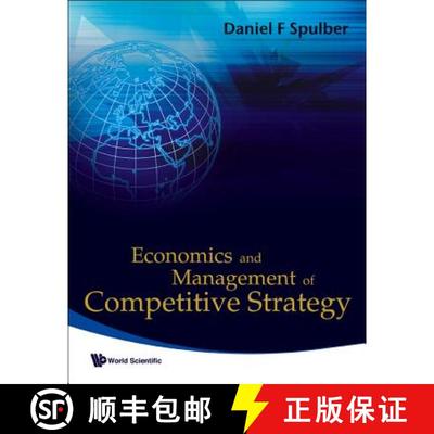 Economics and Management of Competitive Strategy [9789812838469]