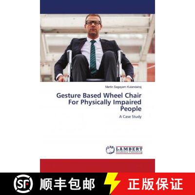 预订 Gesture Based Wheel Chair For Physically Impaired People [9786202679084]