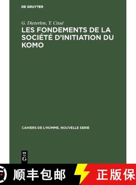 预订 Les fondements de la société d'initiation du Komo [9783110985306]