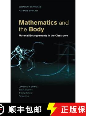 【3-4周达】Mathematics and the Body: Material Entanglements in the Classroom - Mathematics and the Bo... [9781107039483]