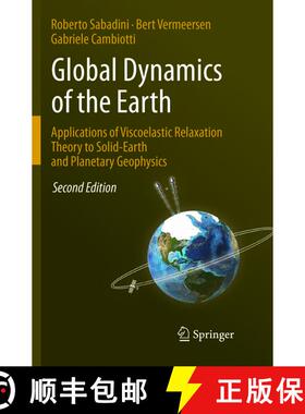 【3-4周达】Global Dynamics of the Earth: Applications of Viscoelastic Relaxation Theory to Solid-Eart... [9789402413786]