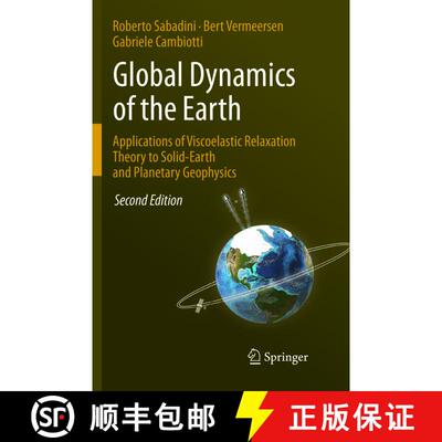 【3-4周达】Global Dynamics of the Earth: Applications of Viscoelastic Relaxation Theory to Solid-Eart... [9789402413786]