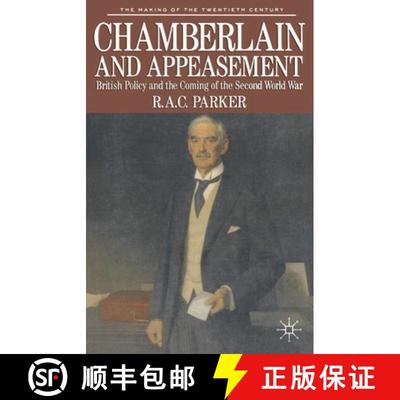 【3-4周达】Chamberlain and Appeasement : British Policy and the Coming of the Second World War [9780333417133]