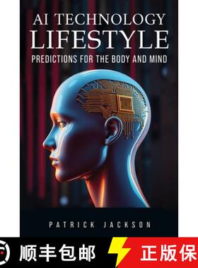 预订 AI Technology Lifestyle: Predictions for the Body and Mind [9781965632529]