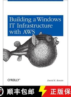 预订 Building a Windows It Infrastructure in the Cloud: Distributed Hosted Environments with AWS [9781449333584]