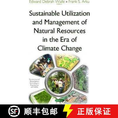 【3-4周达】Sustainable Utilization and Management of Natural Resources in the Era of Climate Change *... [9781634828963]