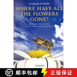 Garden the Countryside All Gone? Wild Flowers The 9781901092820 Res... Where 4周达 Fowers Have and Restoring
