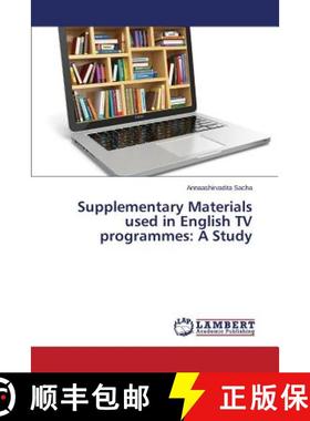 预订 Supplementary Materials used in English TV programmes: A Study [9783659672644]