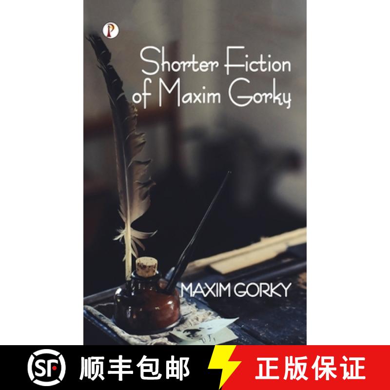 【3-4周达】Shorter Fiction of Maxim Gorky [9789355462428]