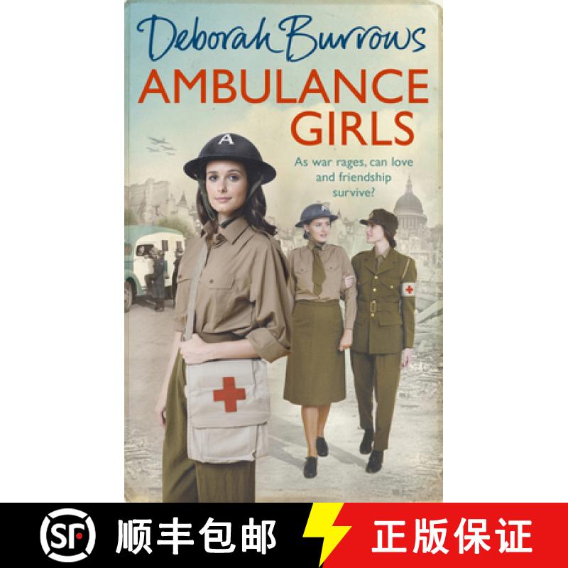 【3-4周达】Ambulance Girls : A gritty wartime saga set in the London Blitz [9781785034619]