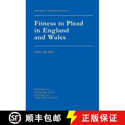 【3-4周达】Fitness To Plead In England And Wales: Maudsley Monographs Number Thirty-Eight [9781138871823]
