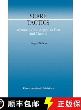 【3-4周达】Scare Tactics : Arguments that Appeal to Fear and Threats [9780792365433]