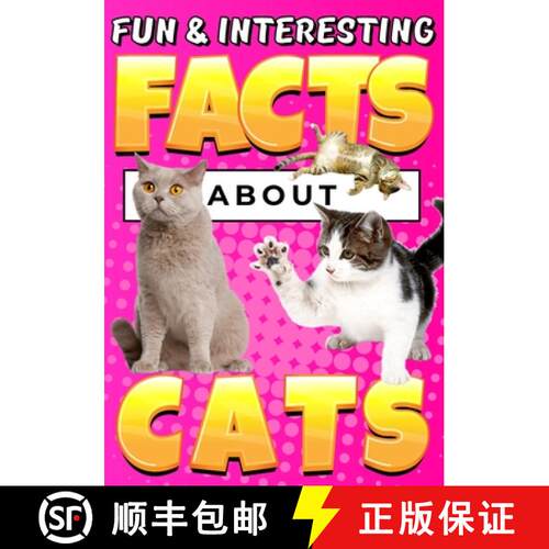 【3-4周达】Fun & Interesting Facts About Cats: Cat Lover Animal Trivia Book for Curious Kids Ages 4-12 [9781814715311]