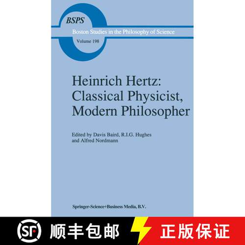 【3-4周达】精装 Heinrich Hertz: Classical Physicist, Modern Philosopher [9780792346531]
