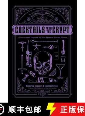 【3-4周达】The Texas Chain Saw Margarita: Terrifying Yet Delicious Cocktails Inspired by Your Favorit... [9798890039552]