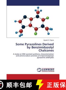 预订 Some Pyrazolines Derived by Benzimidazolyl Chalcones [9783659624315]