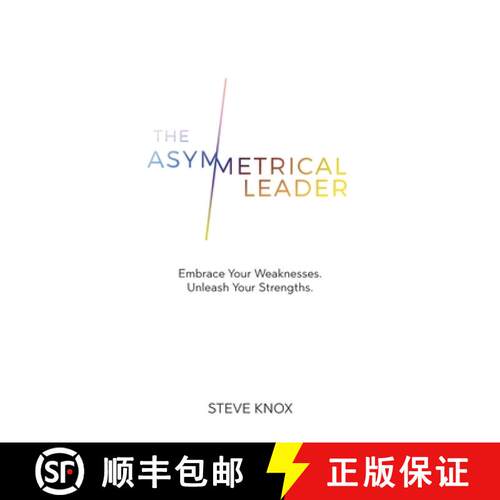 【3-4周达】The Asymmetrical Leader: Embrace Your Weaknesses. Unleash Your Strengths. [9780648130062]