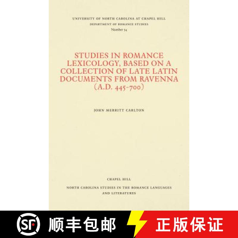 预订 Studies in Romance Lexicology, Based on a Collection of Late Latin Documents from Ravenna (A.D. ... [9780807890547]