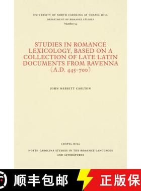 预订 Studies in Romance Lexicology, Based on a Collection of Late Latin Documents from Ravenna (A.D. ... [9780807890547]