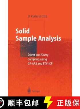 【3-4周达】Solid Sample Analysis : Direct and Slurry Sampling using GF-AAS and ETV-ICP [9783642082900]