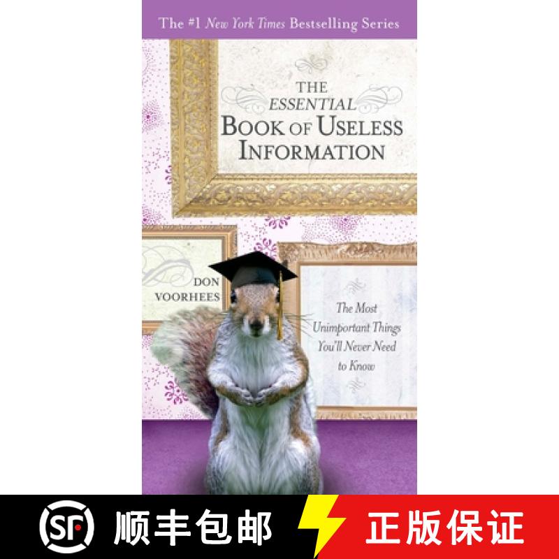 【3-4周达】The Essential Book of Useless Information: The Most Unimportant Things You'll Never Need t... [9780399535369]
