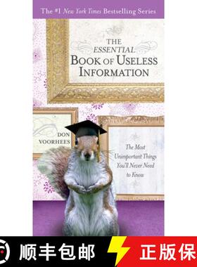 【3-4周达】The Essential Book of Useless Information: The Most Unimportant Things You'll Never Need t... [9780399535369]