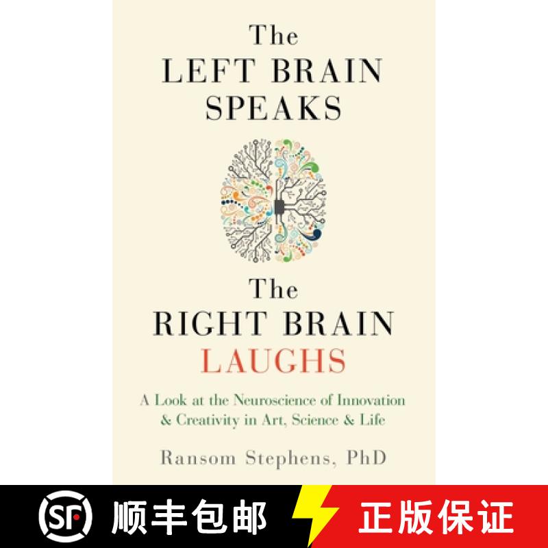 【3-4周达】Left Brain Speaks, the Right Brain Laughs: A Look at the Neuroscience of Innovation & Crea... [9781632280466]