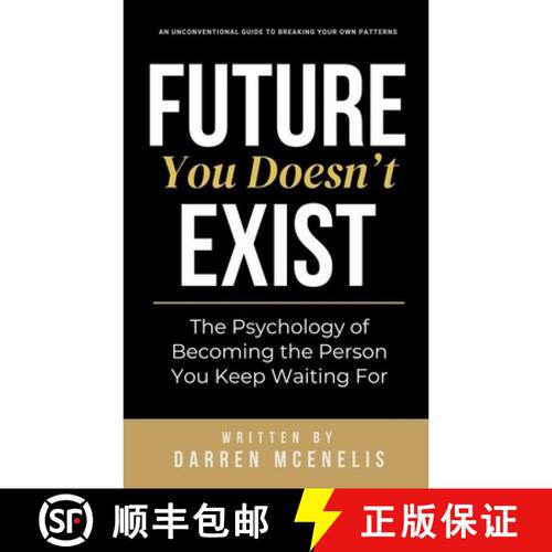 【3-4周达】Future You Doesn't Exist - The Psychology of Becoming the Person You Keep Waiting For [9798235664173]