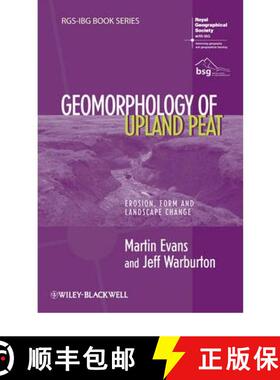 【3-4周达】Geomorphology Of Upland Peat - Erosion, Form And Landscape Change [Wiley地理] [9781444337419]