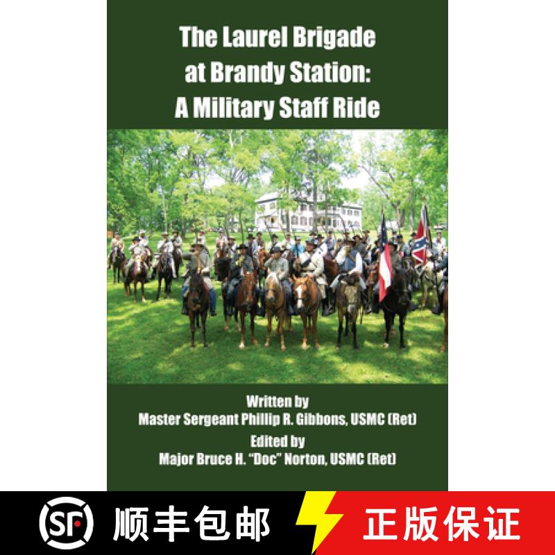 【3-4周达】The Laurel Brigade at Brandy Station: A Military Staff Ride [9781680532630]