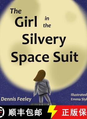 预订 The Girl in the Silvery Space Suit [9798218139100]