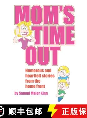 预订 Mom's Time Out: Humorous and heartfelt stories from the home front [9798218159863]