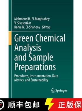 【3-4周达】Green Chemical Analysis and Sample Preparations : Procedures, Instrumentation, Data Metric... [9783030965365]