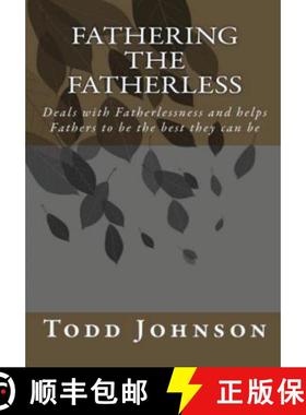 预订 Fathering the Fatherless [9780692075203]